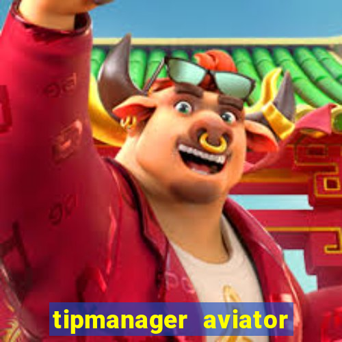 tipmanager aviator aposta ganha